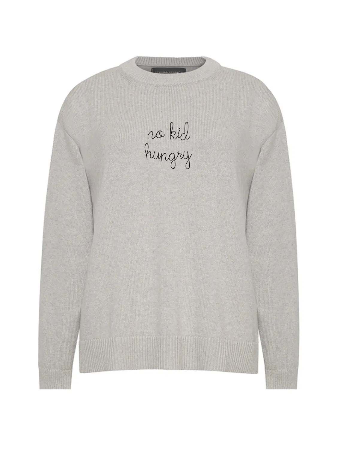 "no kid hungry" Maxine Sweater