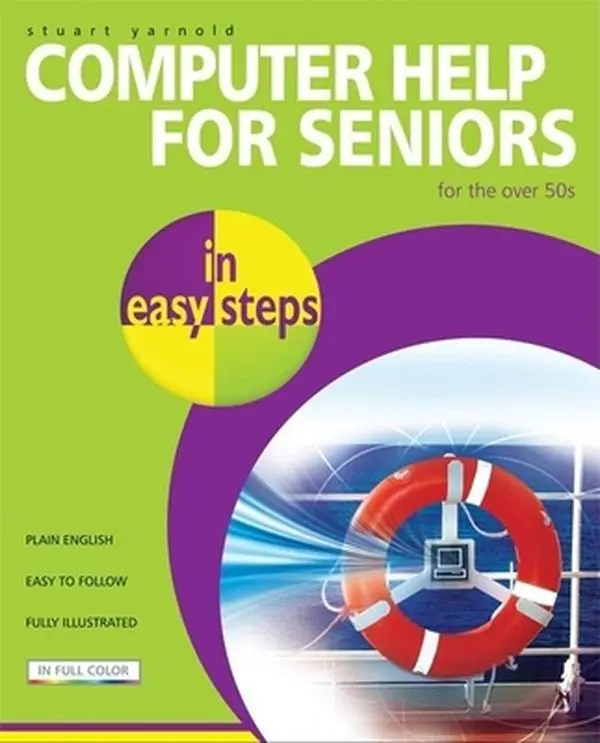 USED-Computer Help for Seniors in Easy Steps by Yarnold, Stuart (Paperback)