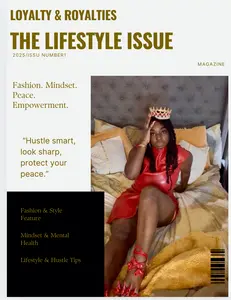 Loyalty & Royalties ( The Lifestyle issue) magazine