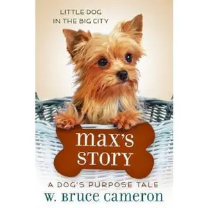 USED Book - Max's Story (Puppy Tales: A Dog's Purpose #4) by W. Bruce Cameron (Paperback) - english