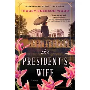 USED-The President's Wife by Wood, Tracey Enerson (Paperback)