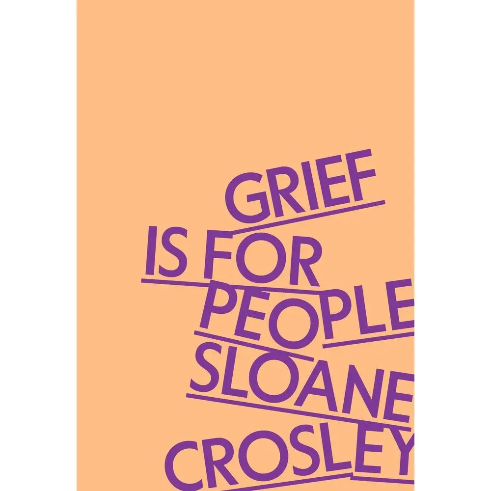 USED Book - Grief Is for People by Crosley, Sloane (Hardcover) - english