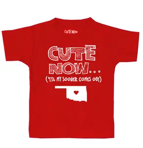 Cute Now... 'Til My Sooner Comes Out Toddler Kids Funny T-shirt Oklahoma Clothes Football Top