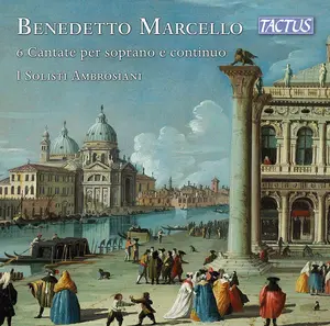 I Solisti Ambrosiani - Marcello: 6 Cantate per soprano e continuo  [COMPACT DISC - CD]