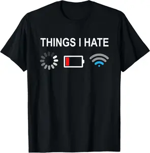 100%cotton Things I Hate Funny Programmer Gamer Computer Nerd Streaming T-Shirt