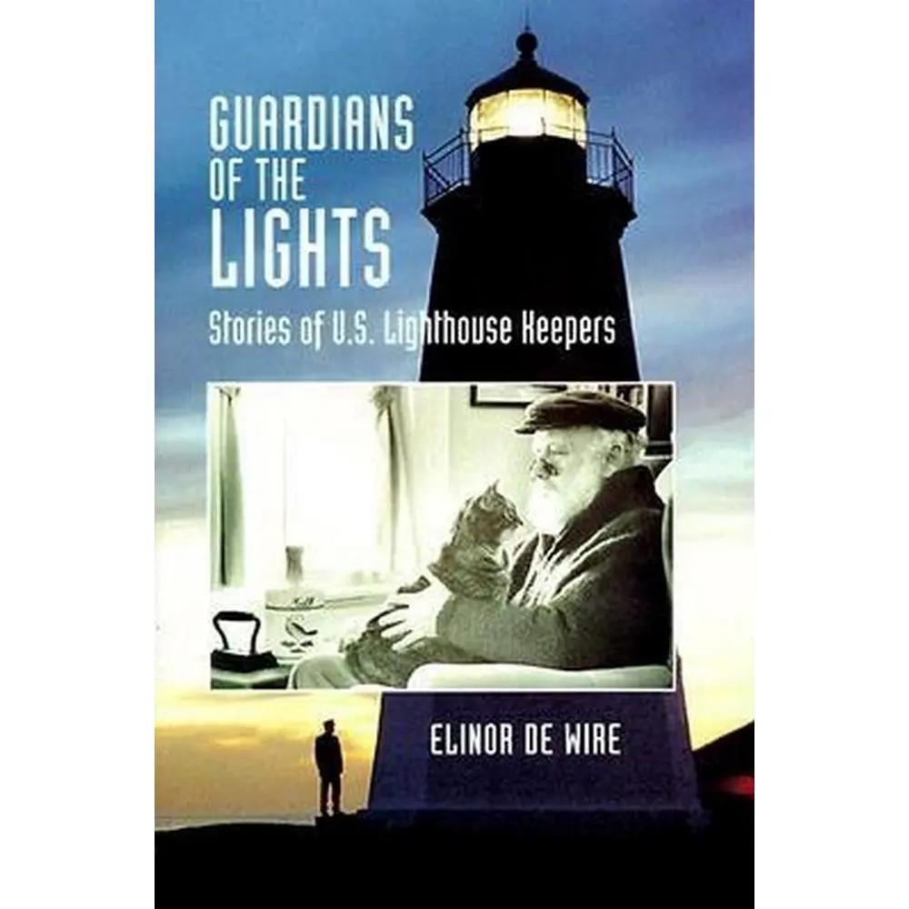 Used Book - Guardians of the Lights: Stories of U.S. Lighthouse Keepers by Elinor de Wire (Hardcover Edition, Literature Book) - English, Featuring Colorful Portraits & a Fitting Tribute to Lighthouse Keepers, Gift For History Enthusiasts