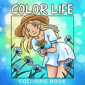 Color Life: Cozy Coloring Book Featuring Girls