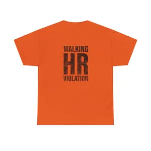 "Walking HR Violation" Tee