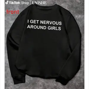 USA Printed Unisex Sweatshirt – I Get Nervous Around Girls Long Sleeve Top