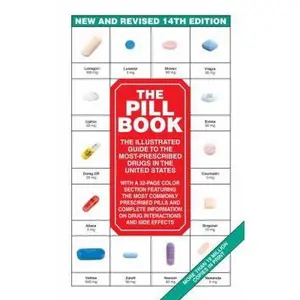 USED-The Pill Book (14th Edition): New and Revised 14th Edition The Illustrated Guide To The Most-Prescribed Drugs In The United States by Harold M. Silverman (Paperback)