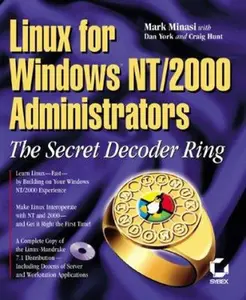 USED-Linux for Windows Nt/2000 Administrators: The Secret Decoder Ring by Mark Minasi (Paperback)