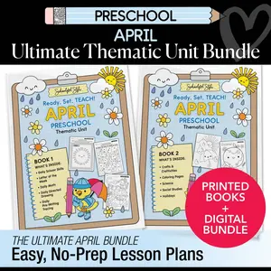 Ultimate Preschool April Thematic Unit Bundle