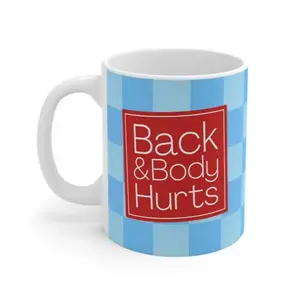 Back & Body Hurts Mug | Blue Checkerboard, Funny Phrase Coffee Cup