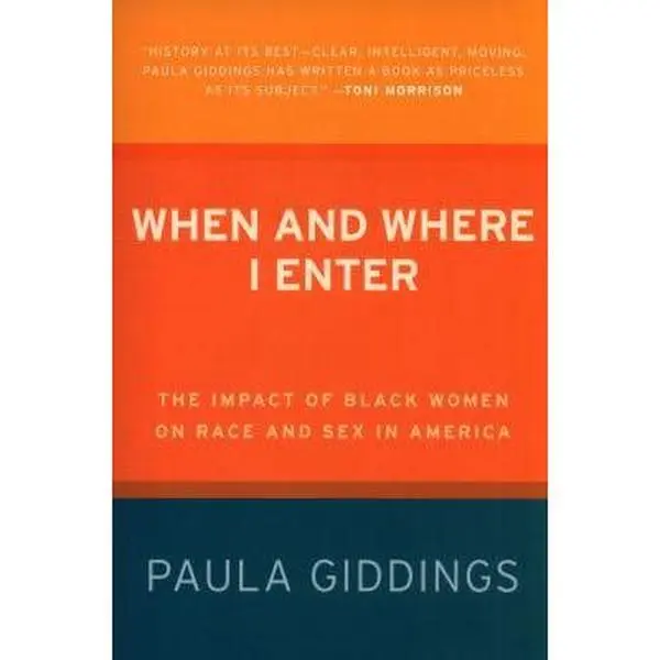 USED Book - When and Where I Enter: The Impact of Black Women on Race and Sex in America by Giddings, Paula J. (Paperback) - english