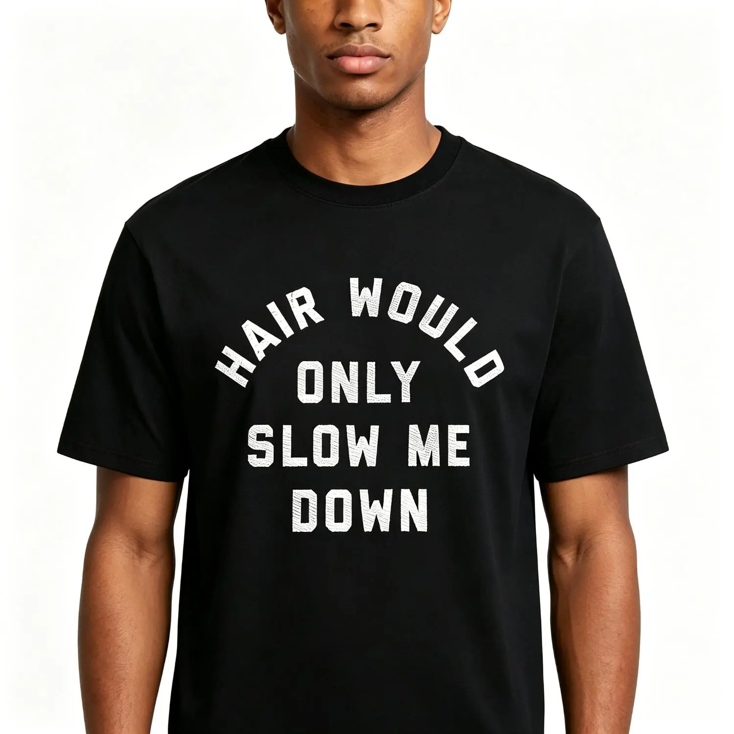 Cotton T-shirt Hair Would Only Slow Me Down Funny Bald Summer Vibes T-Shirt Confident Bald Humor Graphic Tee Gift for Bald Man Casual Self Love Apparel Unisex Humorous Streetwear
