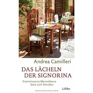 USED-Das Lächeln der Signorina: Commissario Montalbano lässt sich blenden. Roman by Andrea Camilleri (Hardcover)