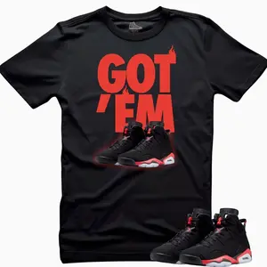 Shirt To Match Jordan Reverse Infrared 6-GOT'EM Unisex Match Tees Black, Gift For Him, Gift For Her. XE0