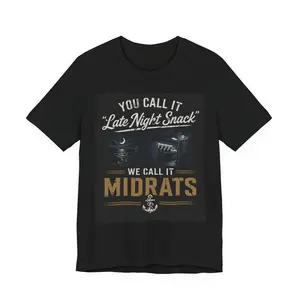 Midrats Shirt - Navy Veteran Humor Tee | “You Call It Late Night Snack, We Call It Midrats”