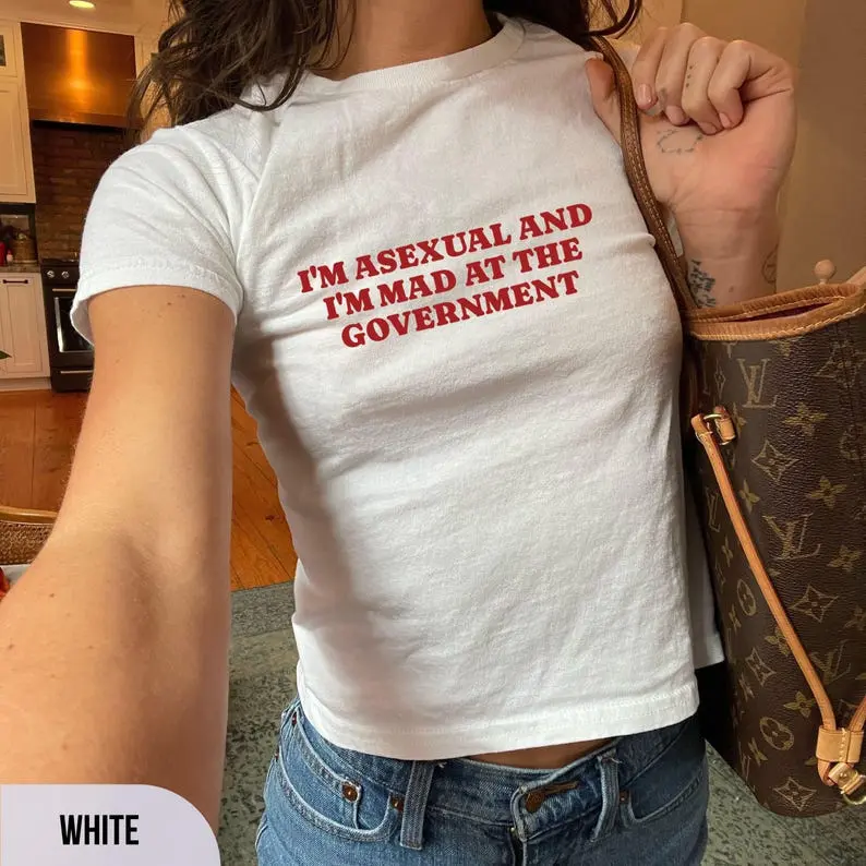 I'm Asexual And I'm Mad At The Government Shirt, Funny Ace Pride Baby Tee, LGBTQ Y2K Graphic Crop Top Gift