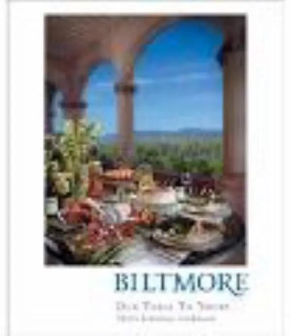 USED-Our Table to Yours: Chef's Selection Cookbook by The Biltmore Company (Hardcover)