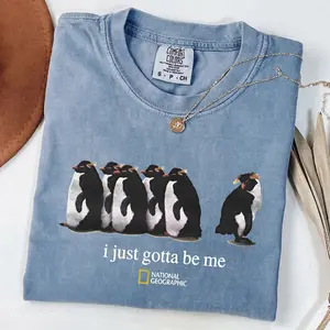 I Just Gotta Be Me Penguin Shirt | Comfort Colors Vintage National Geographic Graphic Tee | Funny Rockhopper Penguin Aesthetic Top | Trendy Retro Animal Lover Gift | Unisex Heavyweight Cotton T-Shirt | Blue Jean Relaxed Fit Graphic Tee