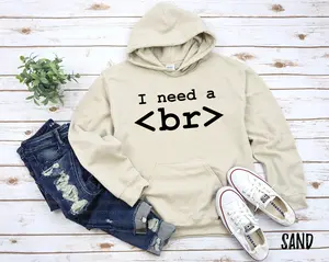 I Need A Break Coding Hoodie Sweatshirt Funny Code Programmer It Gift Geek Nerd Present Coder Computer Science Tech Developer  sweater