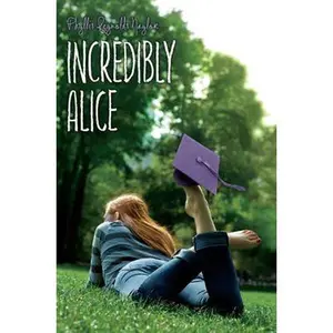 INCREDIBLY ALICE [Hardcover]