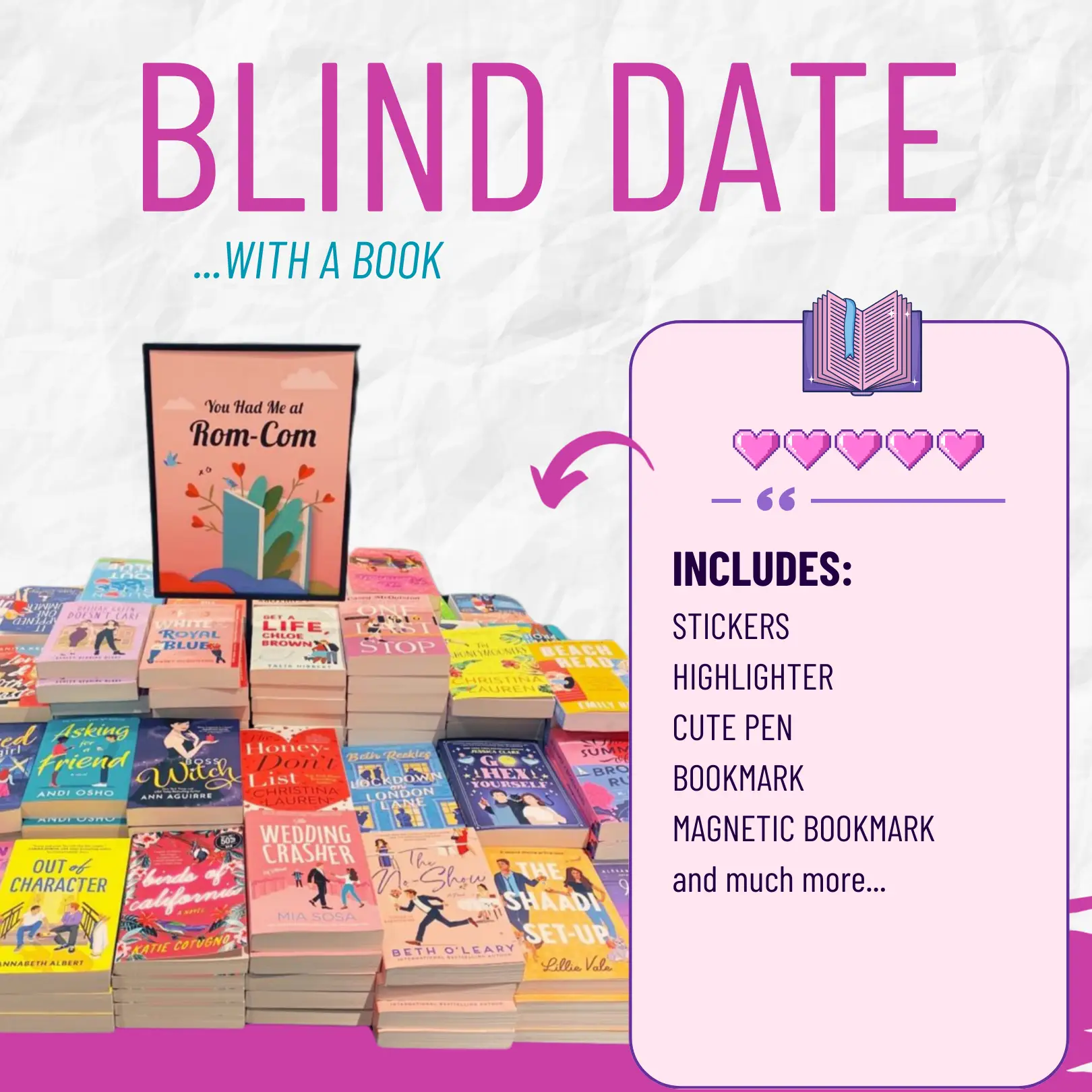 Blind Date with a Book: Includes bookish swag as cute pens, highlighters, scrunchies, and lots of stickers.