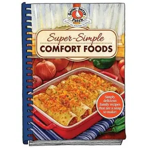 Super-Simple Comfort Foods -- Gooseberry Patch - Hardcover