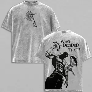 #Seven Deadly Sins Escanor Oversized Washed Tee - "Who Decided That" Pride Sin Retro Graphic Heavy Cotton Unisex Anime Streetwear Gift For Fans, Oversize Shirt, Vintage Outfit, Gift for him, for her QBK