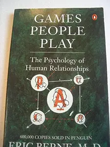 USED-Games People Play : The Psychology of Human Relationships by eric berne (Paperback)