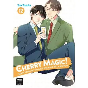 Cherry Magic! Thirty Years of Virginity Can Make You a Wizard?! 12 -- Yuu Toyota, Paperback