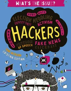 USED-Hackers: Hows-Whys - Election Meddling - Identity Theft - Activism - Wrongs-Rights - Freedom of Speech - Fake News - Clickbait by Jackson, Tom (Paperback)