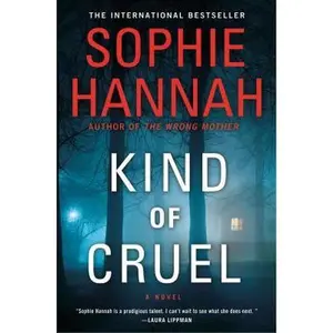 USED-Kind of Cruel: A Novel (A Zailer & Waterhouse Mystery) by Sophie Hannah (Hardcover)