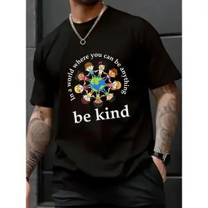 Unisex In A World Be Kind Earth World Kindness Day Teachers T-Shirt - Stay Positive Work Hard T-Shirt – Soft Touch, Daily Outfit