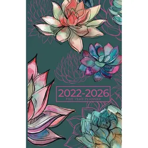 2022-2026 Small Five Year Monthly Planner | Gorgeous Vibrant Succulent Garden: 60 Month Calendar, Agenda, Organizer Notebook (US Federal Holidays, Moon Phases, Vision Board - 5 Years) Paperback – Organizer, October 28, 2021