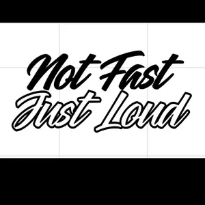 Not fast Just loud sticker