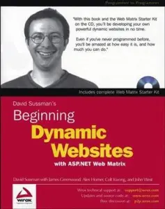 USED-Beginning Dynamic Websites: With Asp.Net Web Matrix by David Sussman (Paperback)