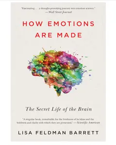 How Emotions Are Made: The Secret Life of the Brain Paperback – Illustrated, March 13, 2018