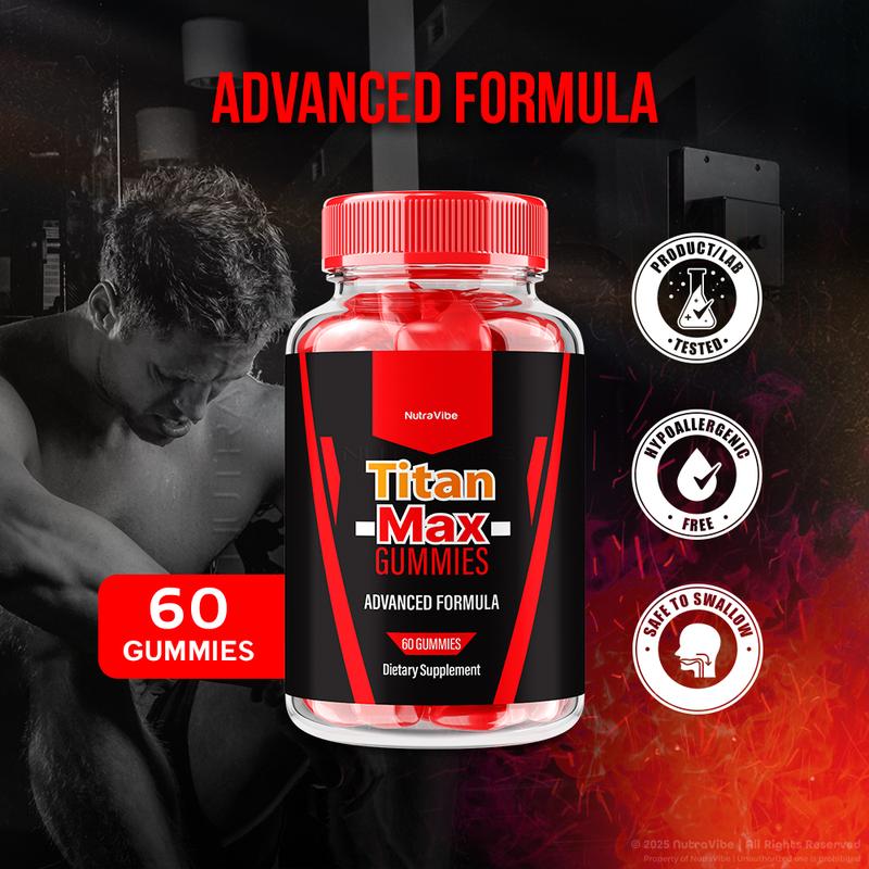 Titan Max Gummies - Advanced Formula 1000mg Gummies with Natural Ingredients for Health & Wellness
