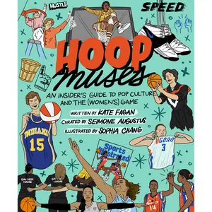 Hoop Muses by Seimone Augustus, Kate Fagan, Sophia Chang [Hardcover Book]