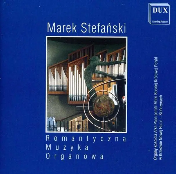 Marek Stefanski - Romantic Organ Music  [COMPACT DISC - CD]