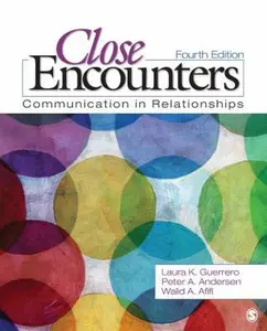 USED-Close Encounters: Communication in Relationships by Laura K. Guerrero (Paperback)