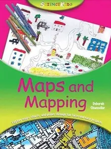 USED-Maps and Mapping: Maps and Mapping (Science Kids) by Deborah Chancellor (Paperback)