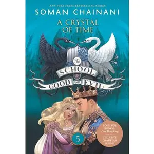 USED-The School for Good and Evil #5: A Crystal of Time: Now a Netflix Originals Movie by Chainani, Soman (Paperback)