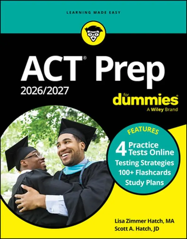 ACT Prep 2026/2027 for Dummies English Textbook - Lisa Zimmer Hatch, Paperback with 4 Practice Tests Online, 100+ Flashcards Online for High School & Post-High School Students