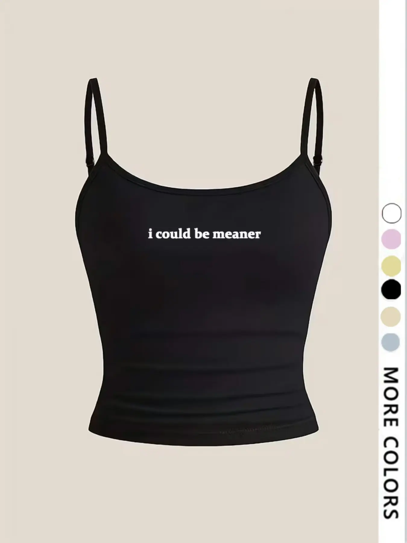 Women's Tight Crop Top, 'I Could Be Meaner' Graphic Print Camisole, Sweet & Spicy Sleeveless Style, Stylish Cropped Cami, Black