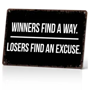 Winners Find A Way. Losers Find An Excuse. 12x8 Inch Motivational Wall Art – Gym, Office, Garage Decor – Bold Indoor/Outdoor Poster