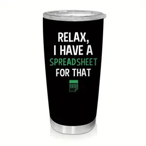 Funny Accountant Gift Tumbler 20oz - "Relax, I've Got a Spreadsheet for That" Coffee Mug, CPA Office Humor for Men & Women, 304 Stainless Steel Insulated Cup with Lid, Durable Spreadsheet Design