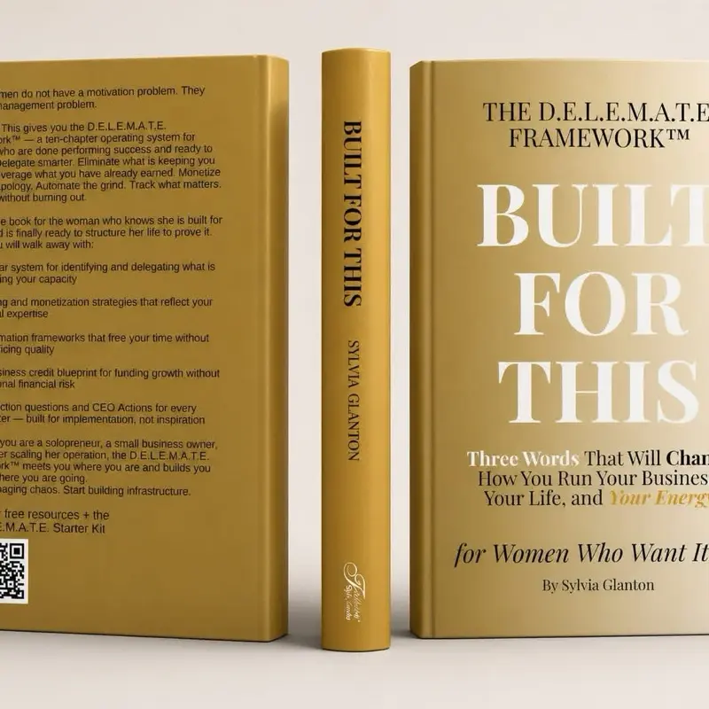 Built For This: The D.E.L.E.M.A.T.E. Framework for Women Who Want It All